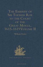 Embassy of Sir Thomas Roe to the Court of the Great Mogul, 1615-1619