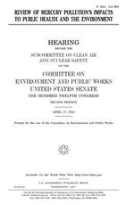 Review of mercury pollution's impacts to public health and the environment