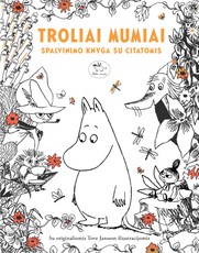 Troliai Mumiai. Spalvinimo knyga su citatomis