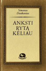 Anksti rytą kėliau