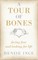 A Tour of Bones