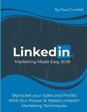 Linkedin Marketing Made Easy 2018