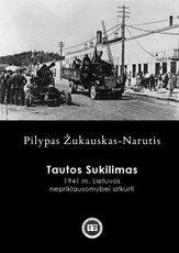 Tautos sukilimas 1941 m. Lietuvos nepriklausomybei atkurti