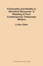 Fictionality and Reality in Narrative Discourse: A Reading of Four Contemporary Taiwanese Writers