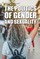 The Politics of Gender and Sexuality