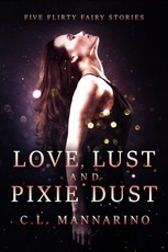 Love, Lust, and Pixie Dust