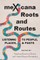 Mexicana Roots and Routes