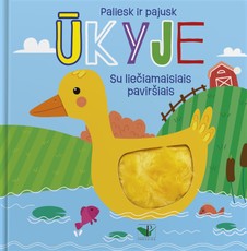 ŪKYJE. Paliesk ir pajusk. Su liečiamaisiais paviršiais ŪKYJE. Paliesk ir pajusk. Su liečiamaisiais paviršiais