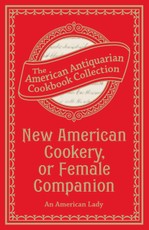 New American Cookery, or Female Companion