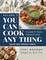 You Can Cook Any Thing