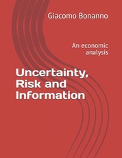 Uncertainty, Risk and Information