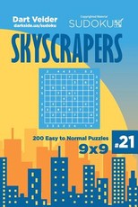 Sudoku Skyscrapers - 200 Easy to Normal Puzzles 9x9 (Volume 21)