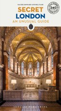 Secret London - An Unusual Guide