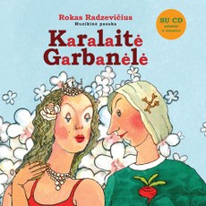 Karalaitė Garbanėlė: su CD. Muzikinė pasaka