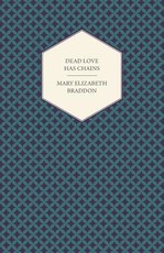 Dead Love Has Chains