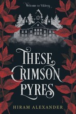 These Crimson Pyres