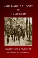 Karl MarxÃ¢ (Tm)S Theory of Revolution Vol V
