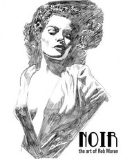 Noir the art of Rob Moran
