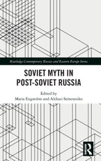Soviet Myth in Post-Soviet Russia
