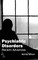Psychiatric Disorders: Recent Advances