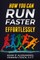 How You Can Run Faster Effortlessly
