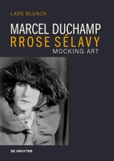 Marcel Duchamp Rrose Sélavy