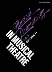 Musical Dramaturgy in Musical Theatre