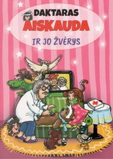 Daktaras Aiskauda ir jo žvėrys. Pagal Kornejų Čiukovskį