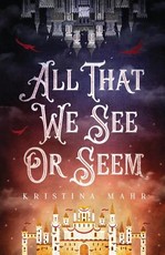 All That We See Or Seem