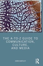The A-to-Z Guide to Communication, Culture, and Media