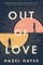 Out of Love