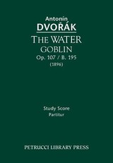 The Water Goblin, Op.107 / B.195