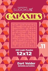 Sudoku Galaxies - 200 Logic Puzzles 12x12 (Volume 11)