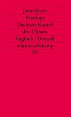 Penelope. Das letzte Kapitel des Ulysses (Übers. Wollschläger)