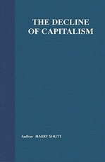 The Decline of Capitalism