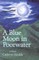 A Blue Moon in Poorwater