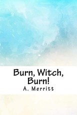 Burn, Witch, Burn!