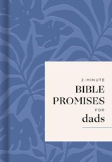 2-Minute Bible Promises for Dads