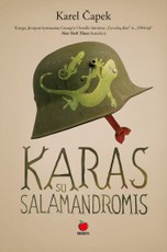 KARAS SU SALAMANDROMIS: intriguojanti, šokiruojanti, geniali knyga, įkvėpusį George’o Orwello kūrinius GYVULIŲ ŪKIS ir 1984-IEJI. Distopinė ateitis ir nepakartojama satyra, parašyta savitu, užvaldančiu stiliumi – knyga mūsų nepaprastiems laikams!