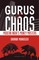 Gurus of Chaos