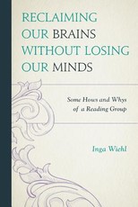 Reclaiming Our Brains Without Losing Our Minds