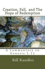 Creation, Fall, And The Hope of Redemption