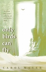 Only Birds Can Fly