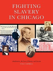 Fighting Slavery in Chicago