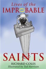 Lives of the Improbable Saints