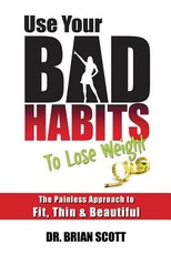 Use Your Bad Habits To Lose Weight