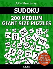 Sudoku 200 Medium Giant Size Puzzles To Keep Your Brain Active For Hours