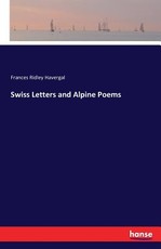 Swiss Letters and Alpine Poems