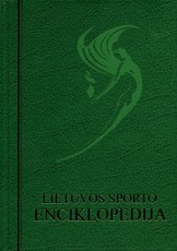Lietuvos sporto enciklopedija I tomas (A-K)