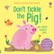 Don't Tickle the Pig
